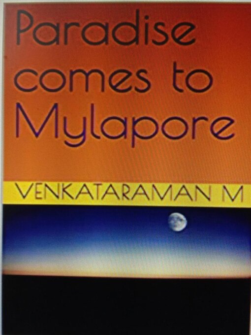 Title details for Paradise comes to Mylapore by M VENKATARAMAN - Available